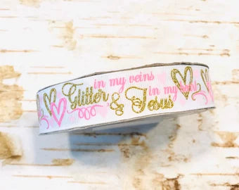 7/8" Glitter in my veins Jesus in my Heart gold glitter on white USDR grosgrain ribbon